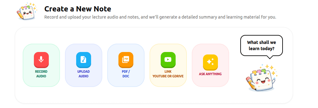 Create a new note by recording, uploading audio, PDF, link or asking anything