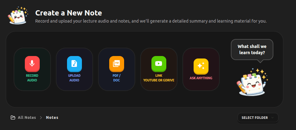 Create a new note by recording, uploading audio, PDF, link or asking anything